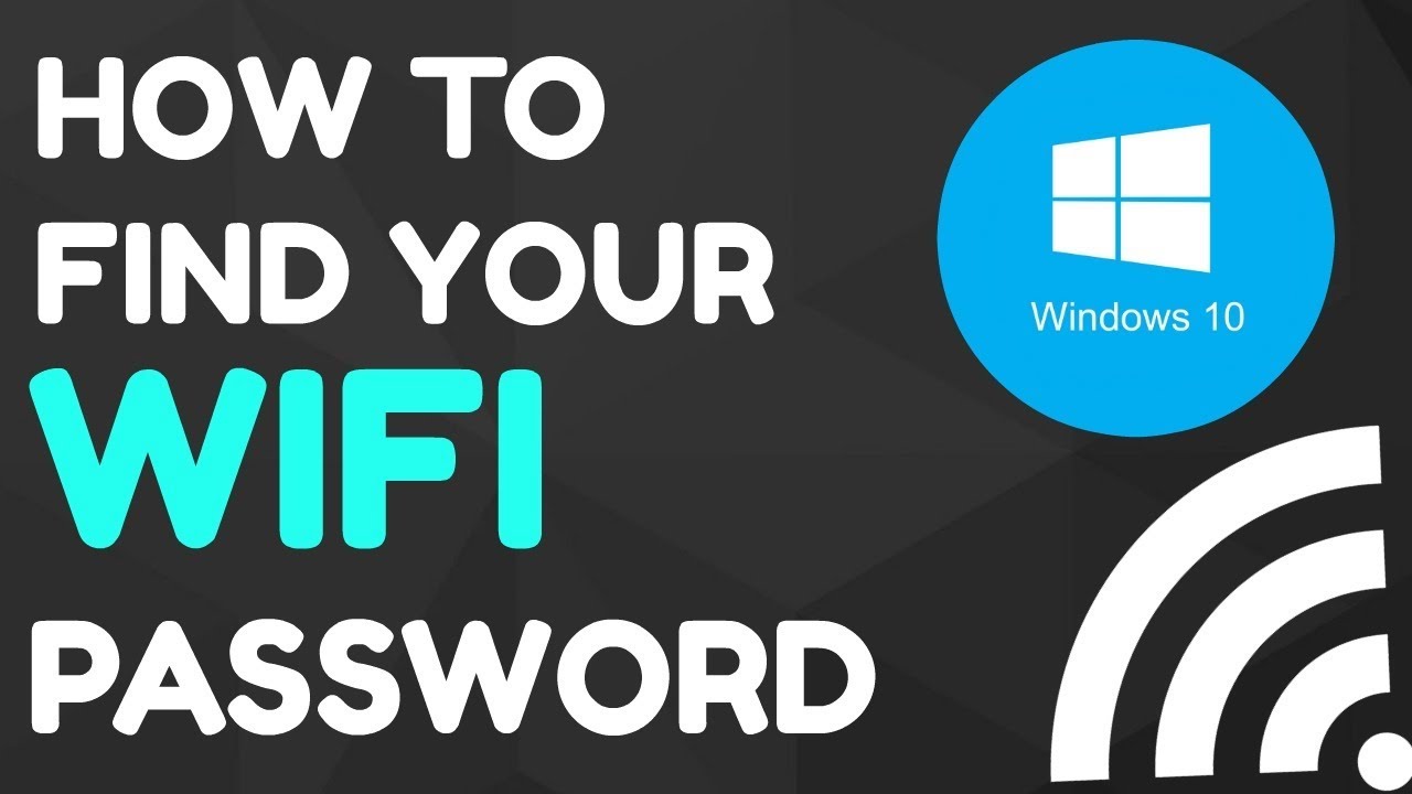 how can i find my wifi password windows 10