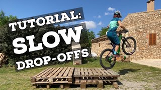 Slow Drop-Offs - Step by Step Tutorial for the Wheelie Drop & Back Wheel Hop Drop