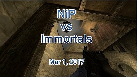 CS:GO - NiP vs Immortals (Mar 1, 2017) | cs go highlights