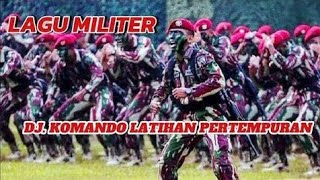 DJ Komando Latihan pertempuran Viral , lagu TNI Terbaru #lagutni #lagumiliter #tni #komando