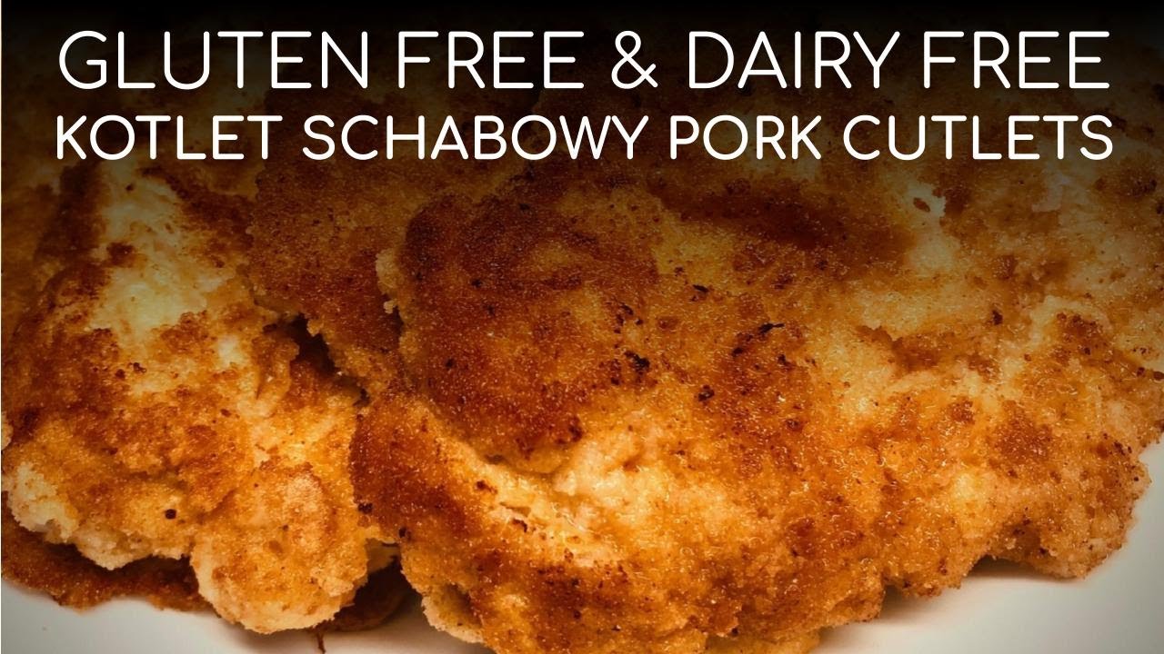 Gluten Free and Dairy Free Kotlet Schabowy Pork Cutlet Recipe YouTube