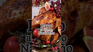 Pavo al Horno Navideño 🦃🎄 Doradito y super jugosito 💖 Sazón y Corazón  #Pavo #Navidad #Receta