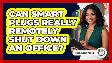 Can Smart Plugs Really Remotely Shut Down An Office? - Office Supply Insider