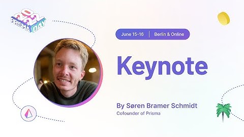 Keynote - Søren Bramer Schmidt I Prisma Day 2022