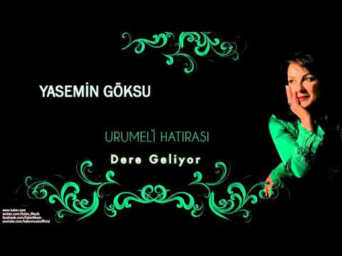 Yasemin Göksu - Dere Geliyor - [ Urumeli Hatırası © 2010 Kalan Müzik ]