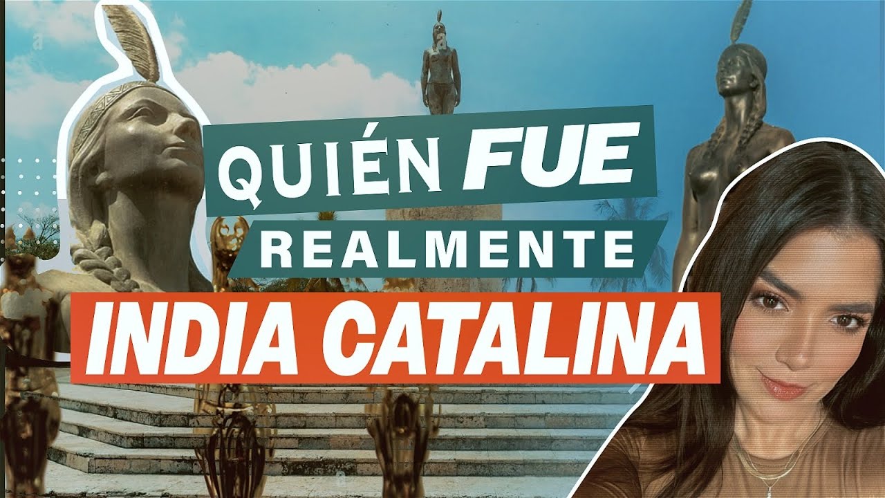 La VERDAD OCULTA de La INDIA CATALINA ¿Heroína o Traidora? / Esclavitud, conquista y TRAICIÓN