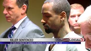 Man who killed two outside College Hill bar sentenced to 24 years in prison