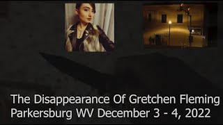 Disappearance Of Gretchen Fleming Still Missing - Parkersburg - WV West Virginia