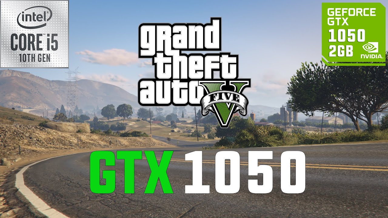 Grand Theft Auto V GTX 1050 1080p, 900p, 720p - YouTube
