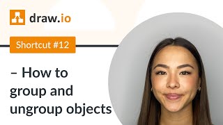 Shortcut #12 - How to group and ungroup objects in draw.io for Atlassian Confluence and Jira
