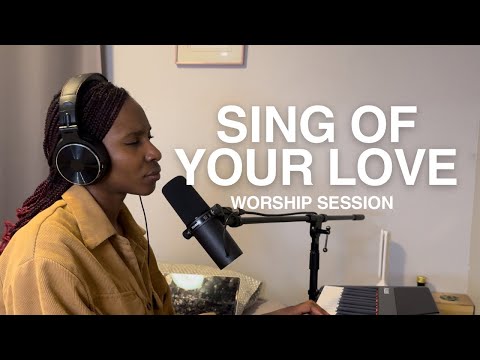 Sing Of Your Love Forever - Worship Session - 020624