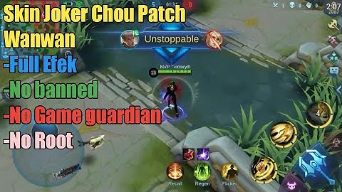 SCRIPT SKIN CHOU JOKER VERSI ZARCHIVER PATCH WANWAN