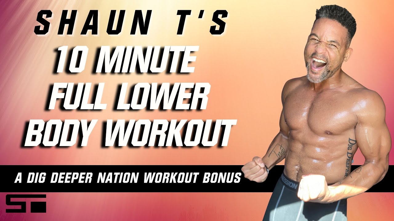 Shaun T's Dig Deeper Nation 10 Minute Lower Body Workout YouTube