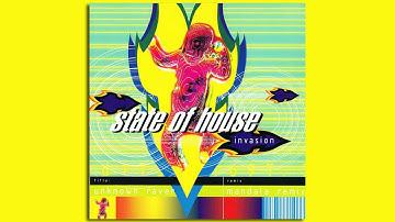 State of House - Unknown Raver (Mandala Remix)