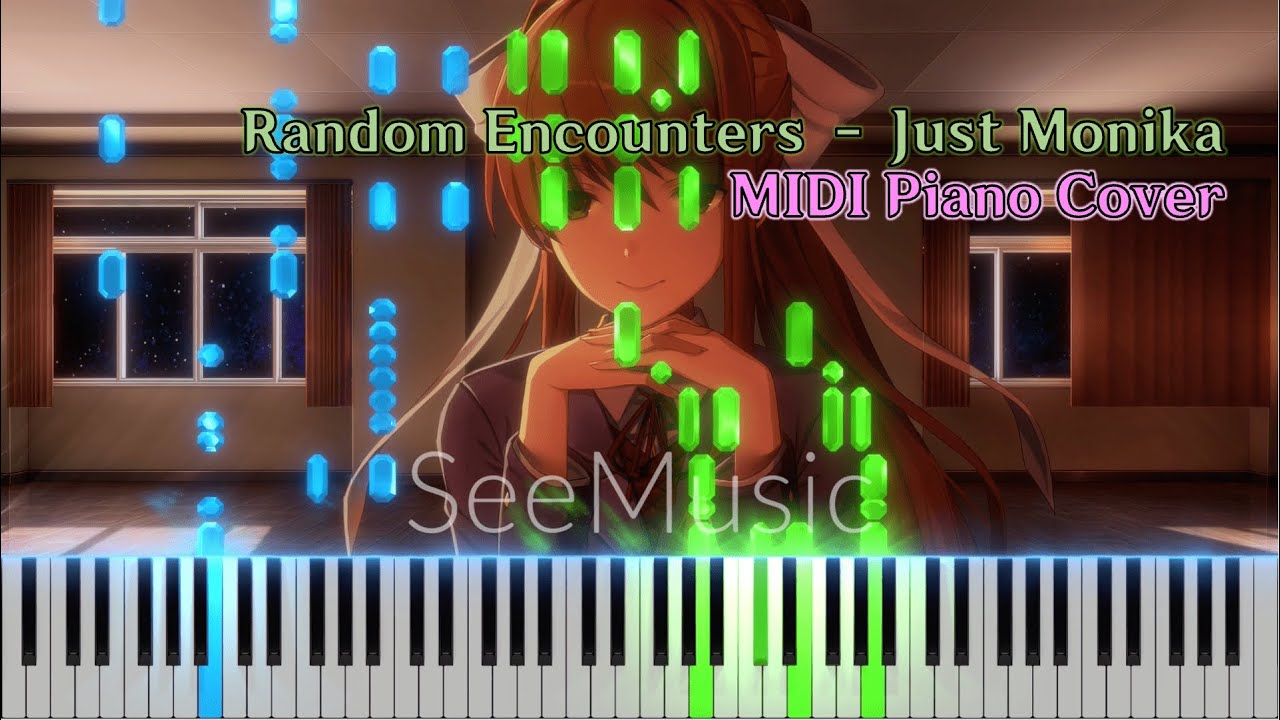 Random Encounters ft. OR3O, Adriana Figueroa - Just Monika | MIDI PIANO ...