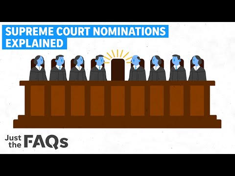 How a Supreme Court justice gets nominated, confirmed, opposed and filibustered | Just The FAQs