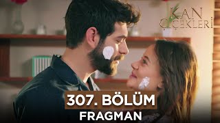 Kan Çiçekleri 307. Bölüm Fragmanı - 1 Mayıs Çarşamba