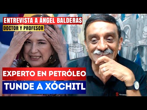 Ángel Balderas TRUENA VS Xóchitl por decir que el PETRÓLEO mexicano no sirve para nada