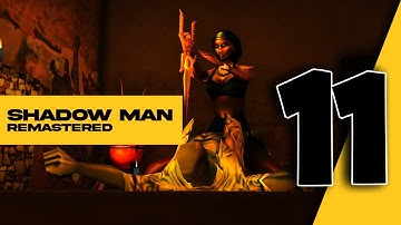 Shadow man remastered gameplay 2021 Part 11 | L