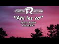 Ahi les va - Fuerza Regida (Letra/Lyrics)