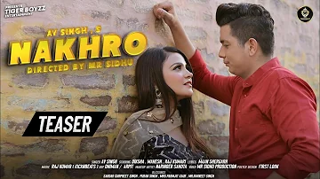 Nakhro ( Teaser ) - AV Singh | Latest Punjabi Song 2021 | Tiger Boyzz