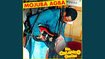 Mojuba Agba, Pt. 1