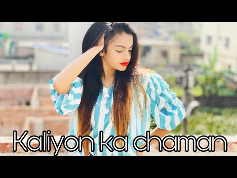 Kaliyon ka chaman || Dance choreography || Beauty Khan