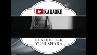 Lagu Karaoke YUNI SHARA - LILIN LILIN KECIL (POP INDONESIA) |  Karaoke Musik Video