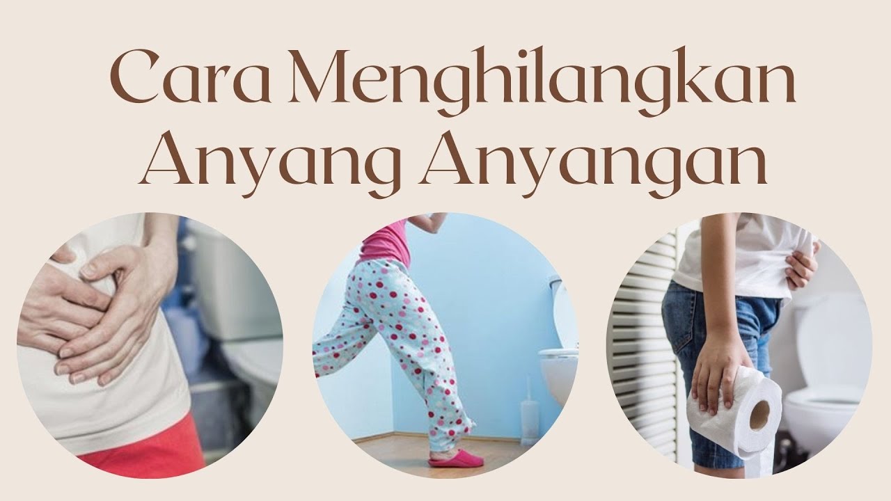 Cara Menghilangkan Anyang Anyangan Dengan Cepat