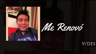 Video thumbnail of "Julio Elias -  Me Renovó"