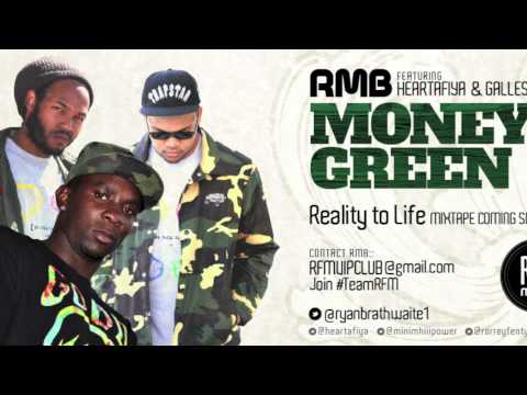 RMB Money Green Ft Heartafiya Gallest 