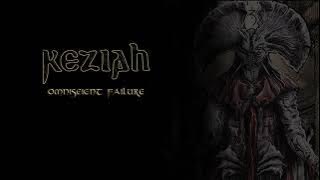 Keziah - Omniscient Failure (Disclosure - Hecatombe Records 2023)