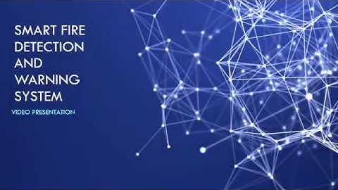 Fire Detection System Video Presentation