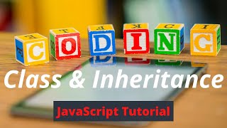 Class and Inheritance in JavaScript | JavaScript Tutorial