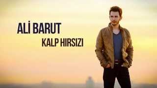 Ali Barut - Kalp Hırsızı (Lyric Video)