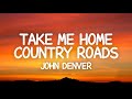 John denver  take me home country roads lyrics