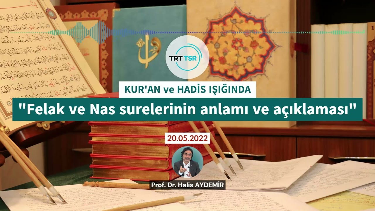 Felak ve Nas surelerinin anlamı ve açıklaması | TRT TSR Günebakan Programı | 20.05.2022