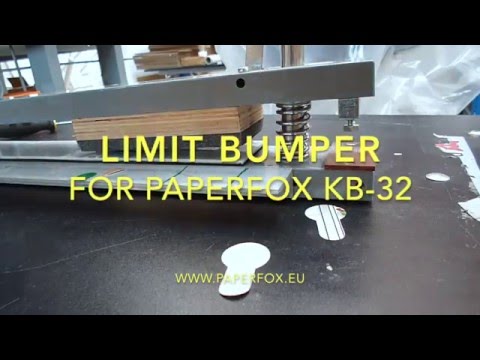 Limit bumper for Paperfox KB-32 die cutter.