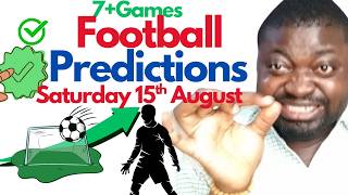 Best Upcoming Predictions For Saturday 15Th August 2026 How To Bet On Today's Soccer Matches