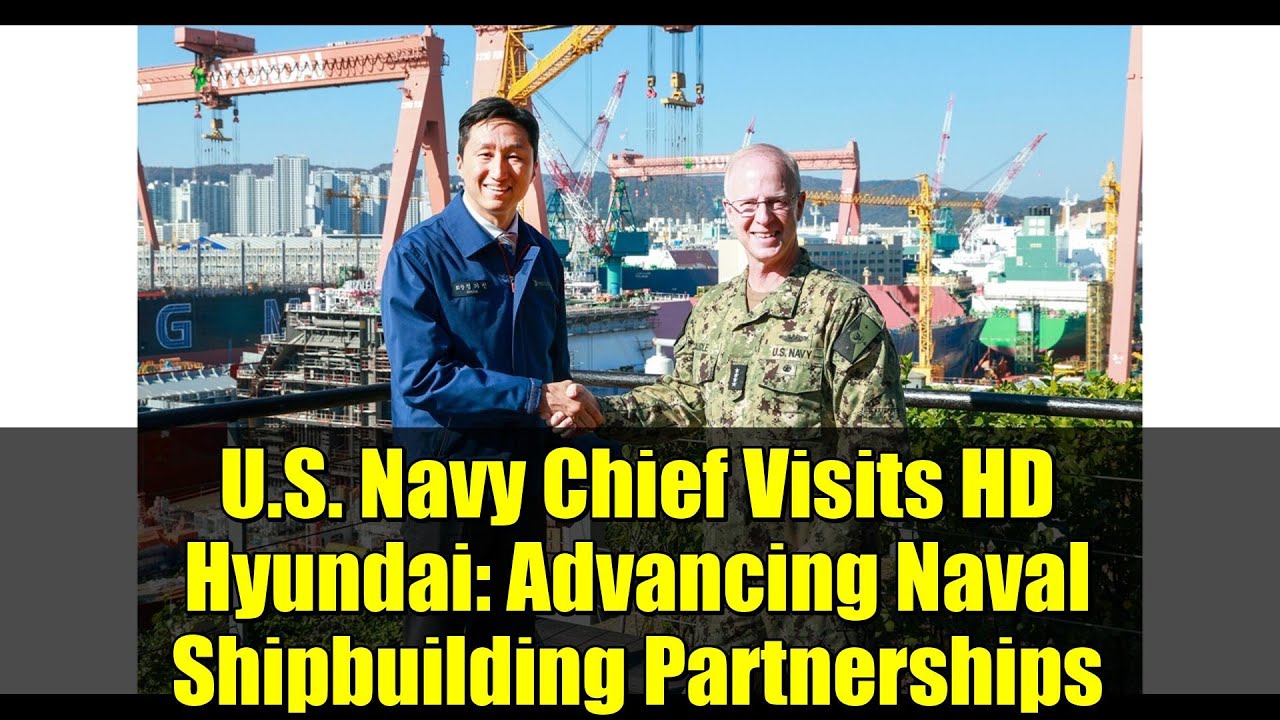 Глава ВМС США посетил HD Hyundai: развитие партнёрства в области военного судостроения
