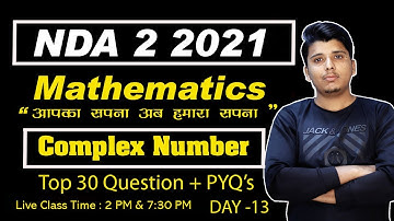 DAY - 13  COMPLEX NUMBER TOP 30 QUESTIONS + PYQ