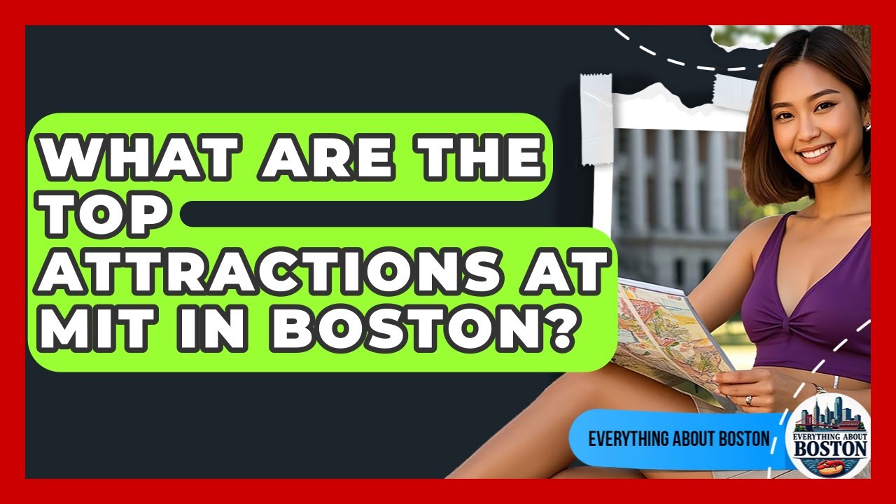What Are the Top Attractions at MIT in Boston? - Everything About Boston