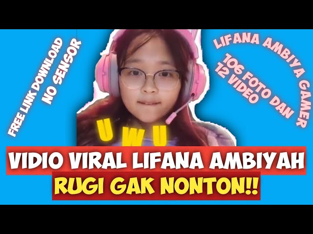 Video Viral LIFANA AMBIYAH - Free Link Download !! | DOSA TANGGUNG SENDIRI!! class=