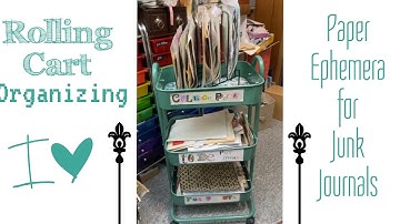 Sorting Saturday: How I Organize My Rolling Craft Cart for Paper Ephemera