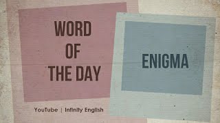 Word of the Day - ENIGMA