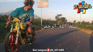 Story wa sholawat#2020 versi drag bike