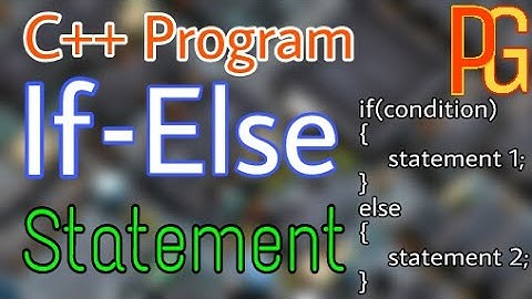 If Else Statement | Program | in C++ Programming Language | Explained | in Hindi |