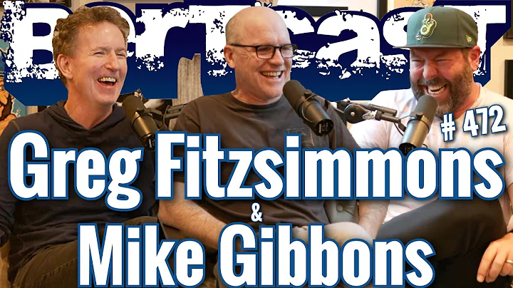 Bertcast # 472 - Greg Fitzsimmons, Mike Gibbons & ME