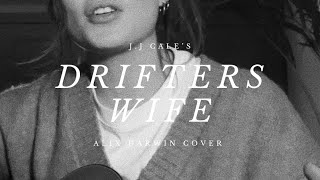 Drifters Wife - J.J Cale (Alix Darwin Cover)