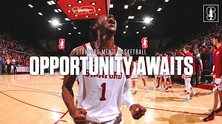 Stanford Men's Basketball: Opportunity Awaits